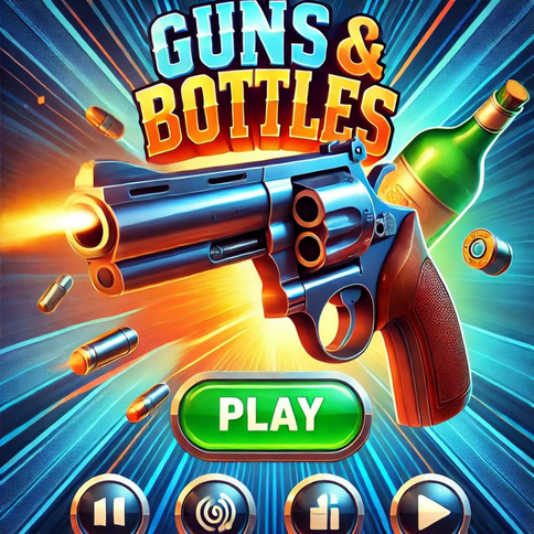 Guns and Bottles